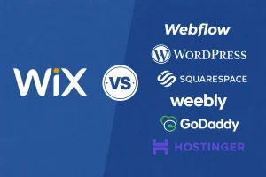 Wix vs WordPress, Webflow, Squarespace, Weebly, GoDaddy, Hostinger