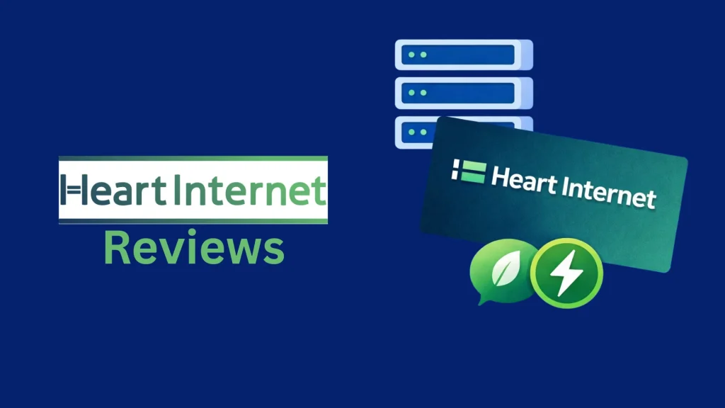 Heart Internet Reviews: Pros, Cons, Pricing, Performance, and Support